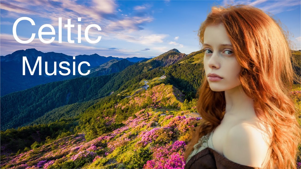Расслабляющая кельтская музыка - кельтская инструментальная музыка, медитативная музыка