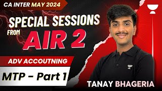 MTP | Part 1 | Advance Accounting | CA Intermediate May'24 | Tanay Bhageria