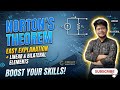 1.Norton’s Theorem Explained Easily|Solve Complex Circuits in Minutes|Electrical Engineering Basics