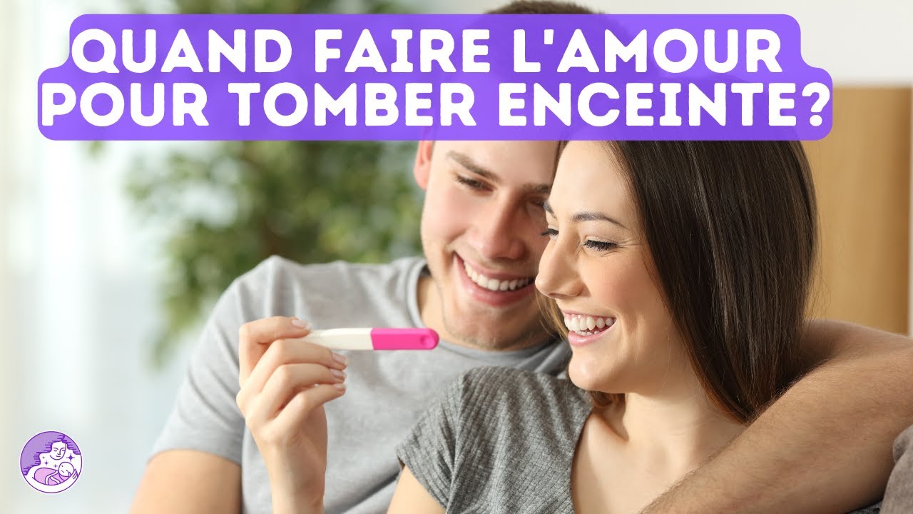 🙏 Quand faire l'amour pour TOMBER ENCEINTE ? YouTube — free download