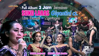 Full Album Giyantini CS Terbaru // Suko Laras // Tayub Grobogan Live Dumpil - Ngaringan - Grobogan