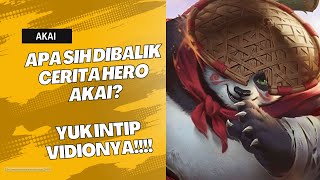 KISAH HERO AKAI  MOBILE LEGEND