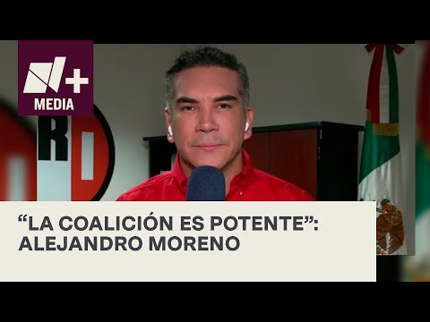 Alejandro Moreno afirma que la alianza sirvió para plantarle cara a Morena - Elecciones 2022