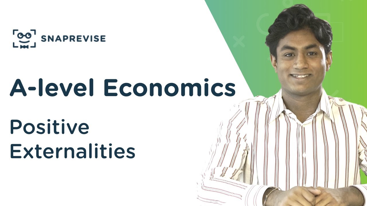 Positive Externalities | A-level Economics | OCR, AQA, Edexcel