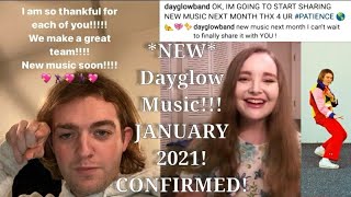 NEW Dayglow Music coming in JANUARY 2021!!! CONFIRMED!!