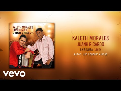 Kaleth Morales & Juank Ricardo - La pelusa (En Vivo) (Audio)
