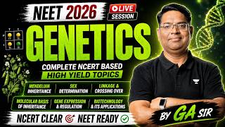 RE-NEET 2026 🧬 Full Power Comeback | Genetics Complete Revision by GA Sir