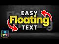 Floating Text Effect in DaVinci Resolve