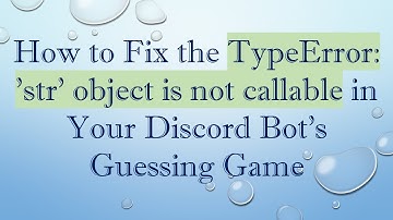 How to Fix the TypeError: 