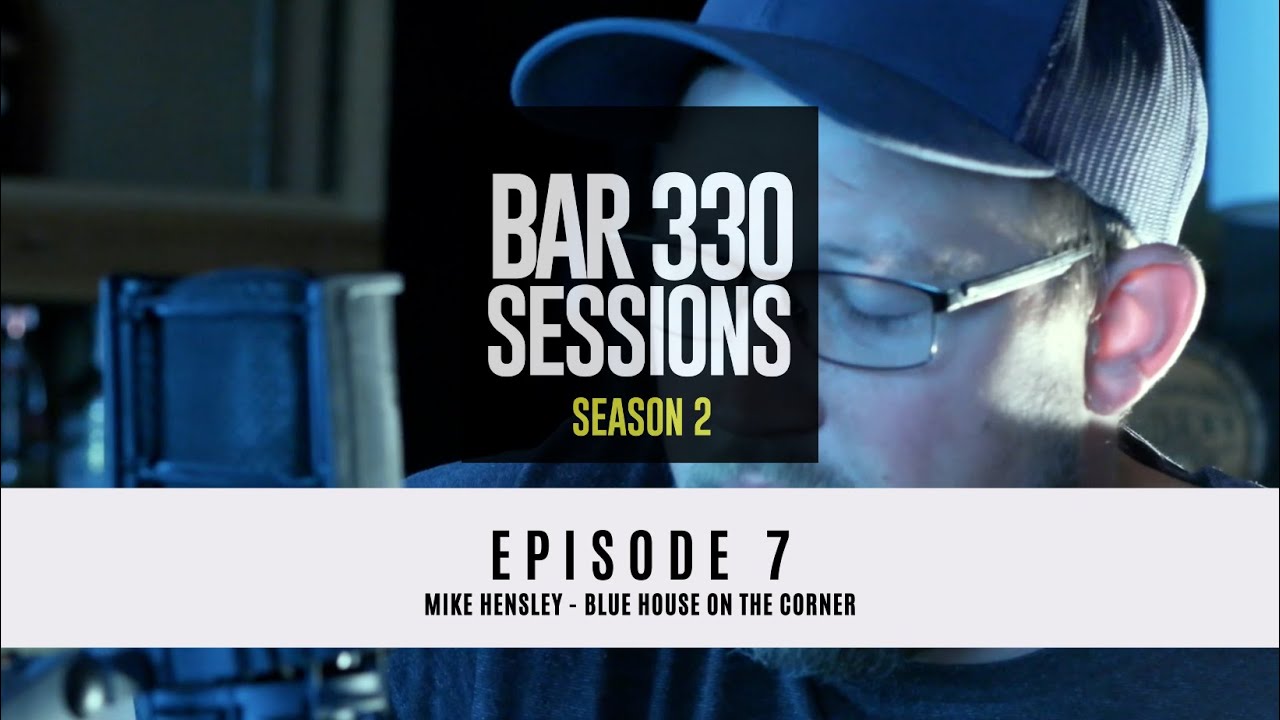 Season 2 Ep 7: Mike Hensley - Blue House on the Corner