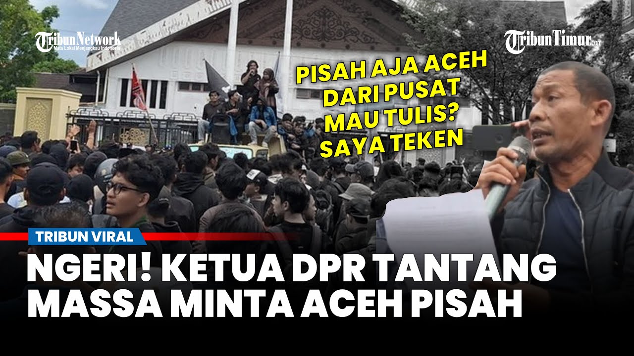 Terima Tuntutan Aksi Demo, Ketua DPR Aceh Dorong Reformasi-Tantang Massa Minta Aceh Pisah dari Pusat