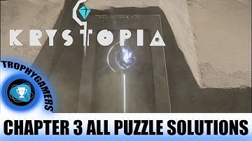 Krystopia - Chapter 3 Walkthrough - All Puzzle Solutions