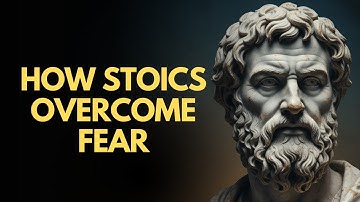 How Stoics Conquer Fear | Marcus Aurelius Wisdom