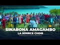 Sinabona amagambo  la source choir  innocent t