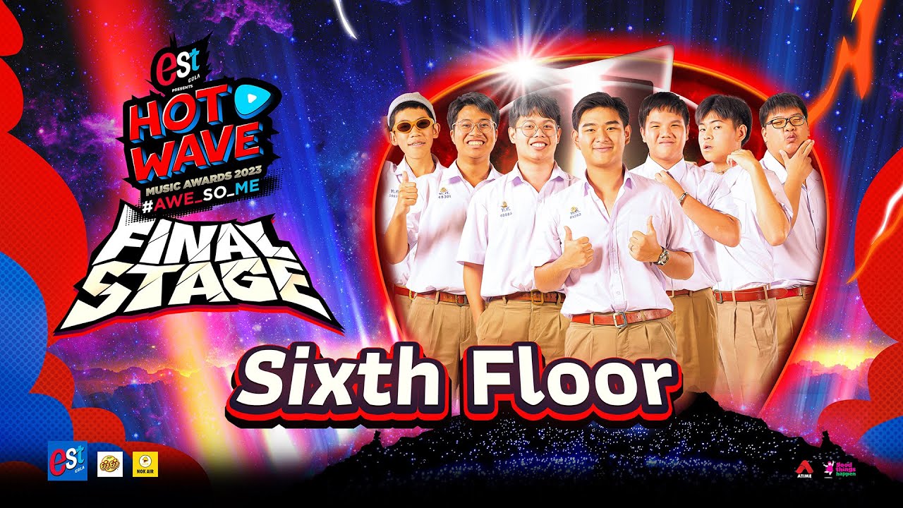 Highlight Final Round วง Sixth Floor : Hotwave Music Awards 2023