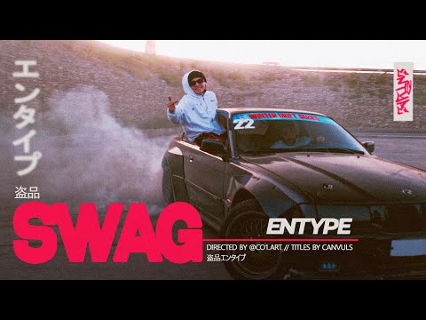 ENTYPE - SWAG (Mood video)
