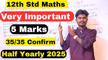 12th Maths Half Yearly Important questions 2025 | 7x5=35 Confirm 5 Marks | Very Important Questions