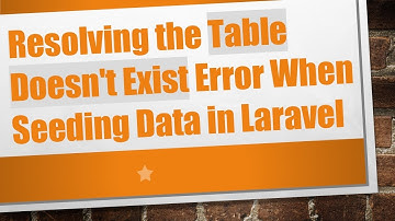 Resolving the Table Doesn