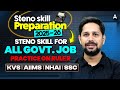 SSC Stenographer 2025-26 | Stenographer Skill | Steno Skill Test 2025-26 | By Rudra Sir