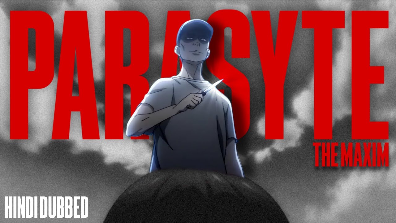 Parasyte the MaximHindi dubbedPart1flicxproductions YouTube