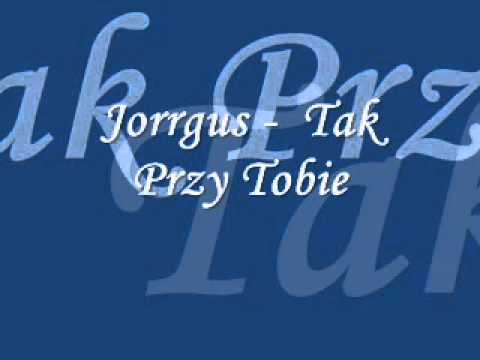 Tak przy Tobie