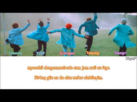 Bigbang - Sober Turkish Sub./Türkçe Altyazılı [Color Coded]