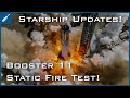 SpaceX Starship Updates! Booster 11 Static Fire &amp; Elon Musk Gives Starship Update! TheSpaceXShow