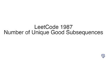 LeetCode 1987: Number of Unique Good Subsequences