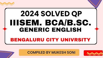 BCU: 2024 Solved QP : 3rd Sem. BCA/B.Sc.-Generic English