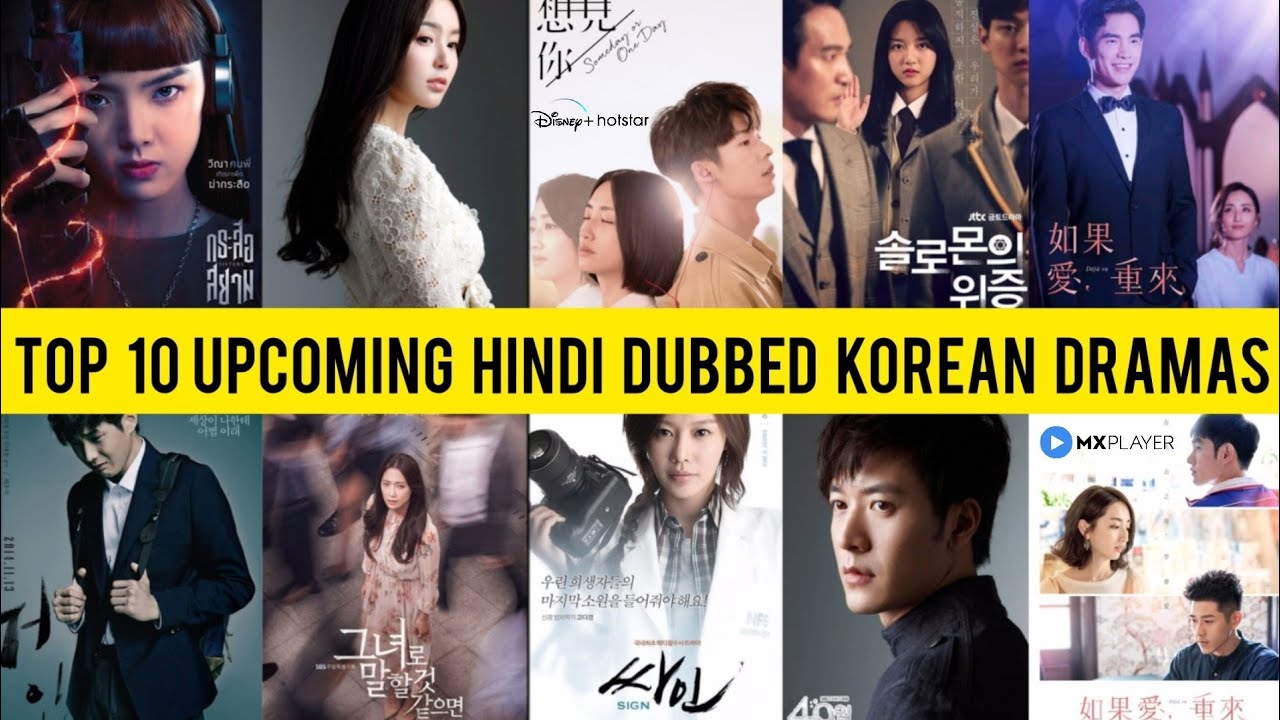 Top 10 Upcoming Hindi Dubbed Korean Dramas On MX Player | Disney ...