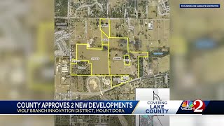 Lake County leaders vote to approve 2 new developments in Mount Dora's Wolf Branch district