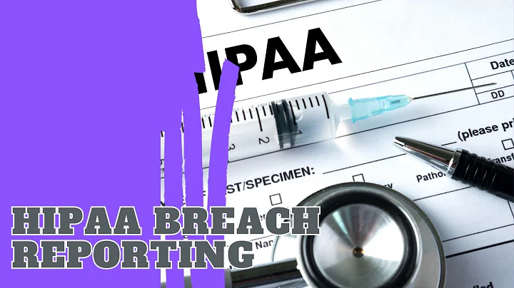 HIPAA Breach Reporting: Protecting Patient Information in Healthcare