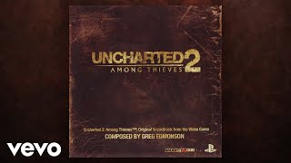 Greg Edmonson - A Rock and a Hard Place | Uncharted 2: Among Thieves (Original Soundtrack)