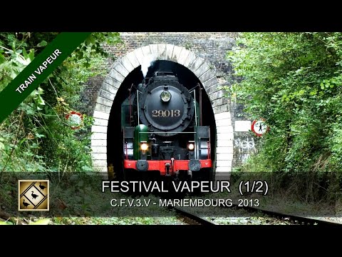 FESTIVAL 2013 DU TRAIN A VAPEUR - CFV3V (1/2) - Steamtrain in Belgium (20, 21 et 22/09/2013)