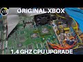 Attempting an Xbox 1.4GHz CPU Upgrade PART 1