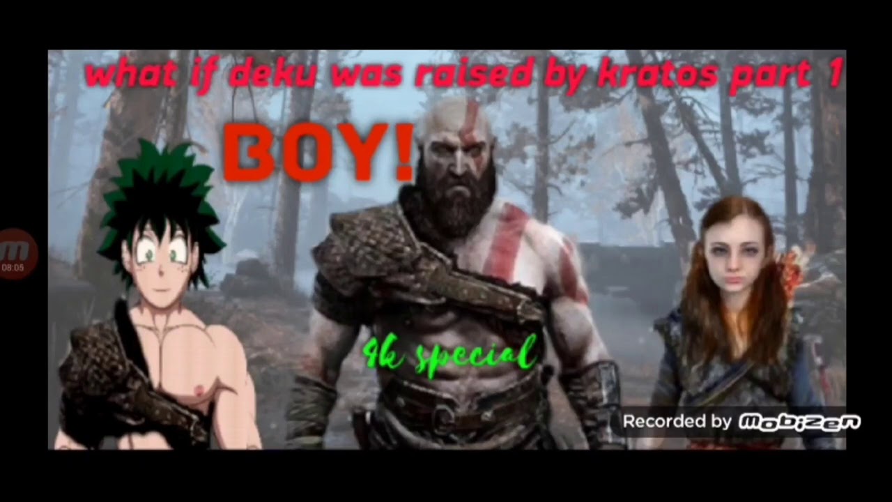 what if deku was raised by kratos part 1 4k special