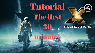 X4 Tutorial - What to do in your first 30 minutes