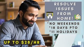 RESOLVE ISSUES FROM HOME | NO WEEKENDS | REMOTE WORK FROM HOME JOBS 2025