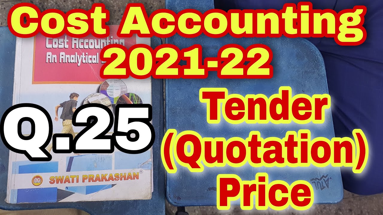 Cost Accounting 202122 Tender (Quotation) Price in Cost Accounting