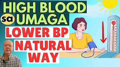High Blood sa Umaga. Lower BP Natural Way. -By Doc Willie Ong (Internist and Cardiologist)