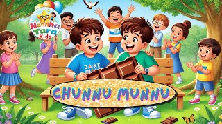 Chunnu Munnu Ki Masti मजदर भई-भई क कहन Fun Sibling Song Hindi Rhymes For Kids