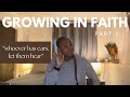 Does God Have Your Ear? Growing In Faith Part 2