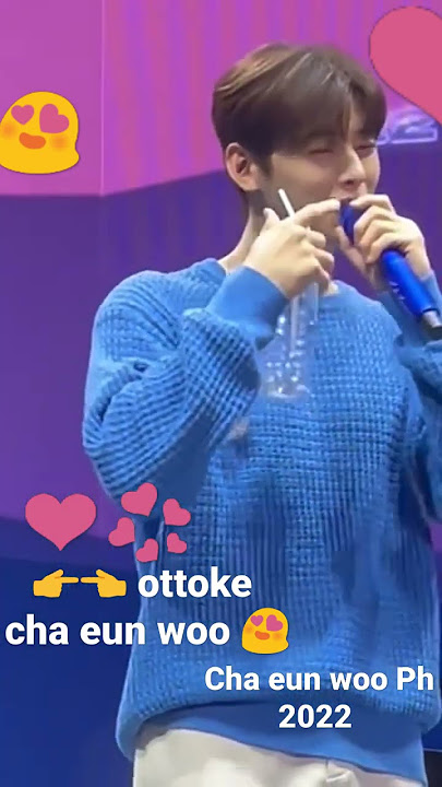 Cha Eun Woo ottoke ottoke 👉👈