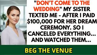 I Paid For My Sister’s $100K Wedding—Then Got Erased From The Guest List At The Last Minute