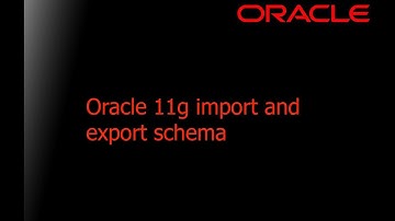 oracle 11g import and export schema