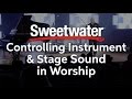 Controlling Instrument and Stage Sound in Worship presented by Yamaha