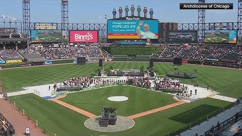 In White Sox stadium broadcast, Pope Leo XIV sends message of hope to Chicago and the US