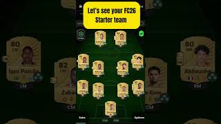 I’ll start with my FC26 starter team!!! #fc25ultimateteam #relatable #foryoupage #shorts