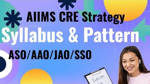 AIIMS CRE Full Syllabus & Pattern Explained | Strategy + Job Role Comparison (ICMR vs JAO)