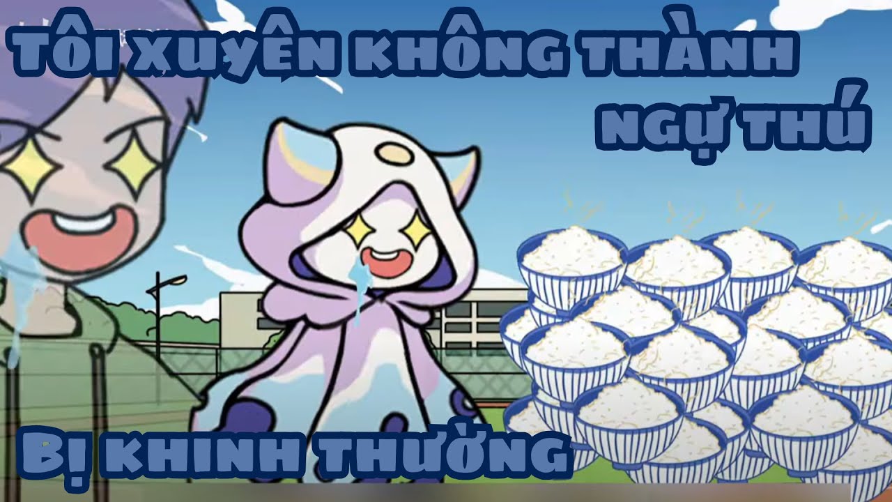 Tôi Xuyên Không Thành Ngự Thú Vô Dụng | Shirron Review